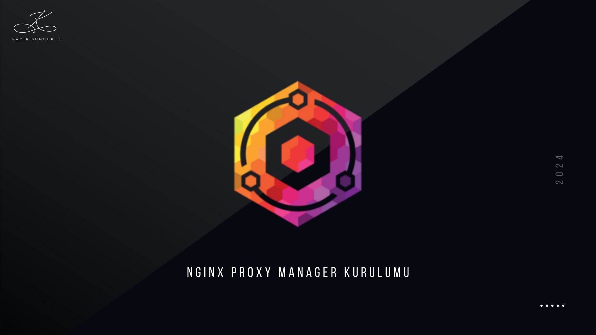 Nginx Proxy Manager Nedir ve Nasıl Kurulur